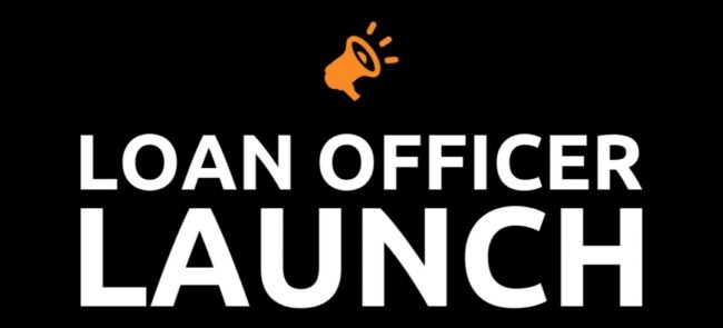 Loan officer Launch