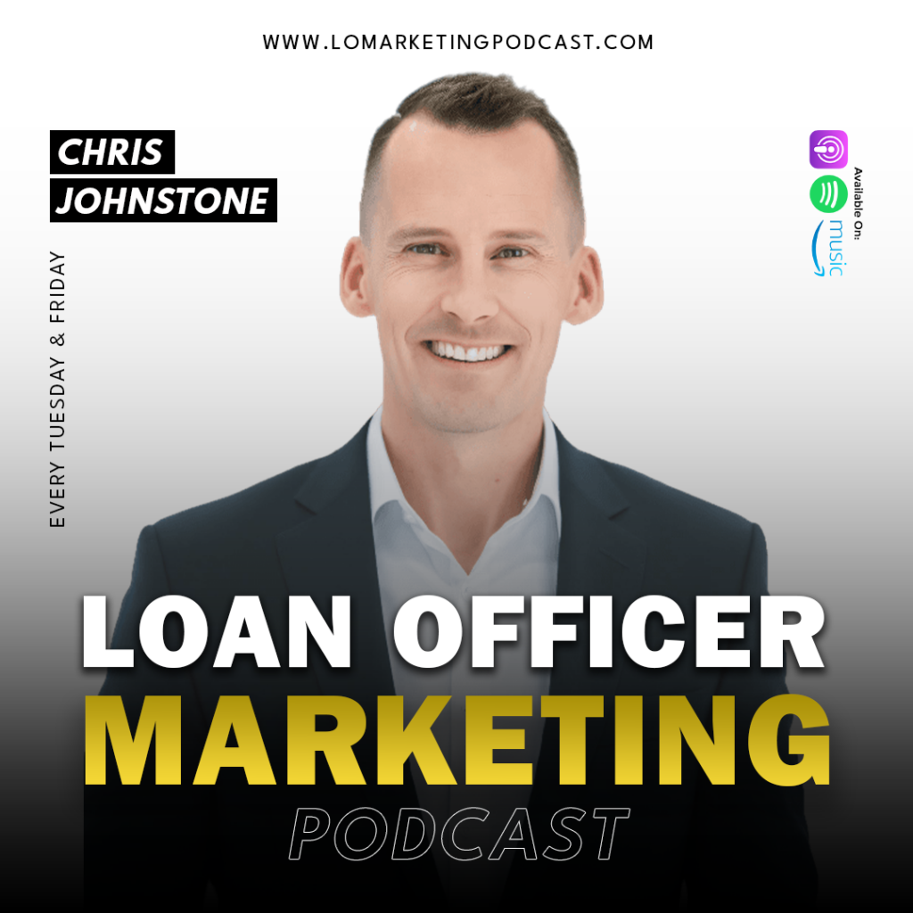 Loan Officer Marketing Podcast