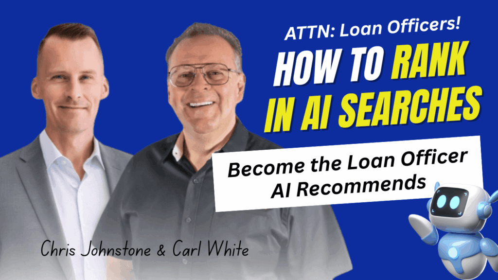How to Become the Loan Officer That Google Recommends - Loan Officer Podcast